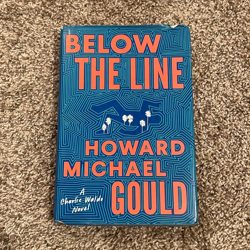 Below The Line! by Howard Michael Gould